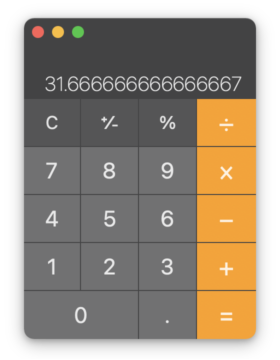 Screenshot of the macOS calculator app showing a numeric pad, buttons for basic operations, and this output: 31.666666666666667